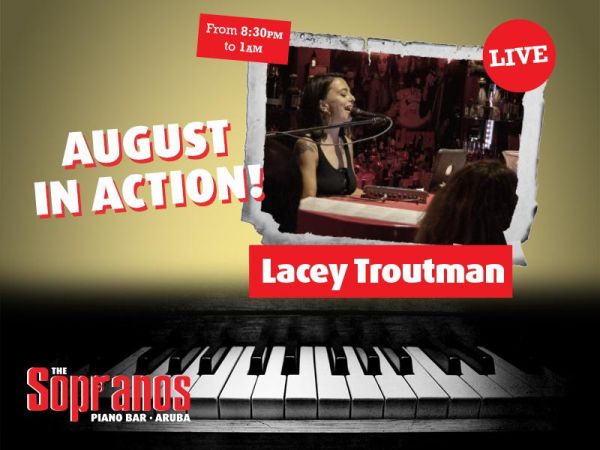 The Sopranos Piano Bar Presents Lacey Troutman for the Month of August