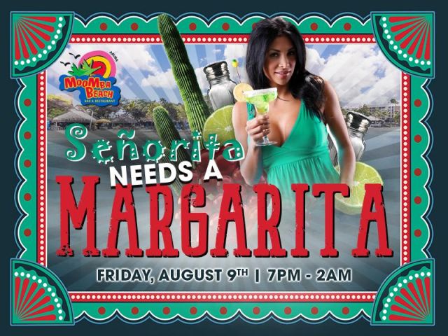 Senorita Needs a Margarita: A Tequila-Fueled Fiesta at MooMba Beach