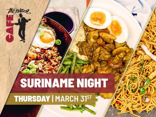 A delicious Suriname Dinner Night coming up at Café the Plaza