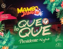 Dance the Night Away with Que Lo Que Presidente Night at Mambo Jambo!